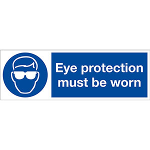 Eye Protection Must Be Worn