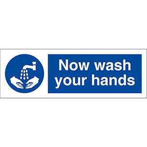 Now Wash Your Hands Now Wash Your Hands